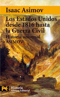 LOS ESTADOS UNIDOS DESDE 1816 HASTA LA GUERRA CIVIL | 9788420637853 | ISAAC ASIMOV | Llibres Parcir | Llibreria Parcir | Llibreria online de Manresa | Comprar llibres en català i castellà online
