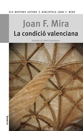 LA CONDICIÓ VALENCIANA | 9788490260340 | MIRA CASTERÀ, JOAN FRANCESC | Llibres Parcir | Librería Parcir | Librería online de Manresa | Comprar libros en catalán y castellano online