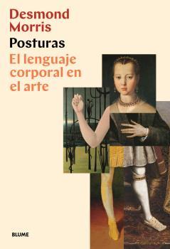 POSTURAS | 9788418075353 | MORRIS, DESMOND | Llibres Parcir | Librería Parcir | Librería online de Manresa | Comprar libros en catalán y castellano online