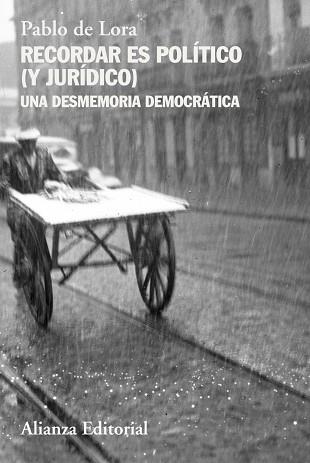 RECORDAR ES POLÍTICO (Y JURÍDICO) | 9788411487016 | DE LORA, PABLO | Llibres Parcir | Librería Parcir | Librería online de Manresa | Comprar libros en catalán y castellano online