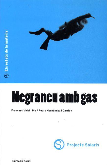 NEGRANEU AMB GAS | 9788476024294 | Llibres Parcir | Librería Parcir | Librería online de Manresa | Comprar libros en catalán y castellano online