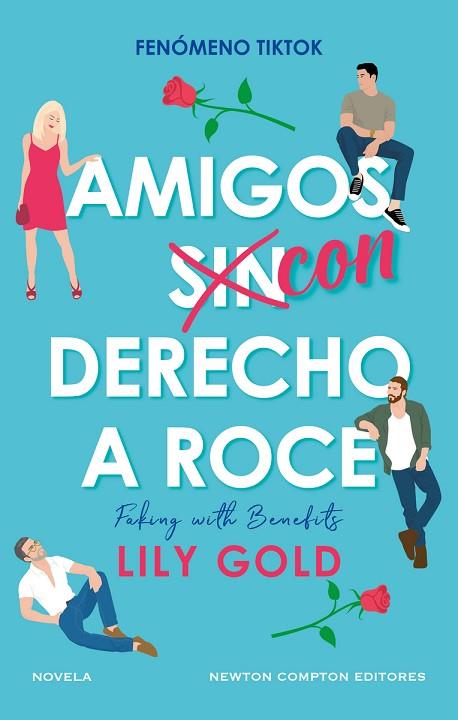 AMIGOS CON DERECHO A ROCE | 9788419620460 | GOLD, LILY | Llibres Parcir | Librería Parcir | Librería online de Manresa | Comprar libros en catalán y castellano online
