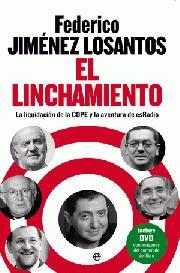 EL LINCHAMIENTO LA LIQUIDACION DE LA COPE Y LA AVENTURA DE | 9788499700922 | FEDERICO JIMENEZ LOSANTOS | Llibres Parcir | Librería Parcir | Librería online de Manresa | Comprar libros en catalán y castellano online