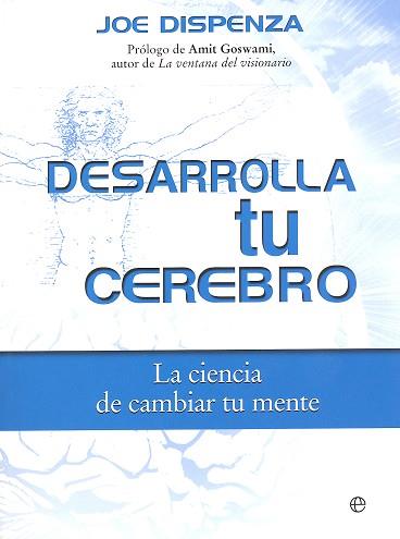 DESARROLLA TU CEREBRO | 9788490606728 | DISPENZA, JOE | Llibres Parcir | Librería Parcir | Librería online de Manresa | Comprar libros en catalán y castellano online