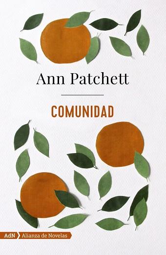 COMUNIDAD (ADN) | 9788491047490 | PATCHETT, ANN | Llibres Parcir | Librería Parcir | Librería online de Manresa | Comprar libros en catalán y castellano online