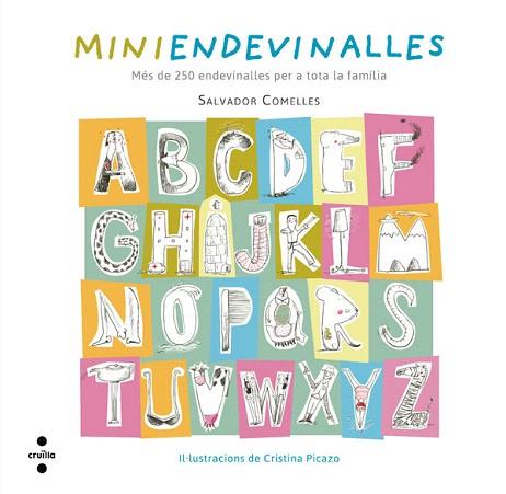 MINIENDEVINALLES. MES DE250 ENDEVINALLES PER A TOTA LA FAMILIA | 9788466139526 | COMELLES, SALVADOR | Llibres Parcir | Llibreria Parcir | Llibreria online de Manresa | Comprar llibres en català i castellà online