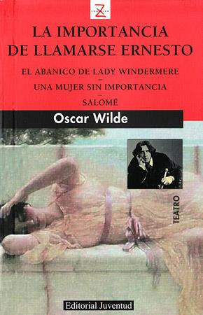 LA IMPORTANCIA DE LLAMARSE ERNESTO EL ABANICO DE LADY WIND | 9788426118752 | WILDE OSCAR | Llibres Parcir | Librería Parcir | Librería online de Manresa | Comprar libros en catalán y castellano online