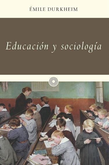 EDUCACIÓN Y SOCIOLOGÍA | 9788499422770 | DURKHEIM, EMILE | Llibres Parcir | Librería Parcir | Librería online de Manresa | Comprar libros en catalán y castellano online
