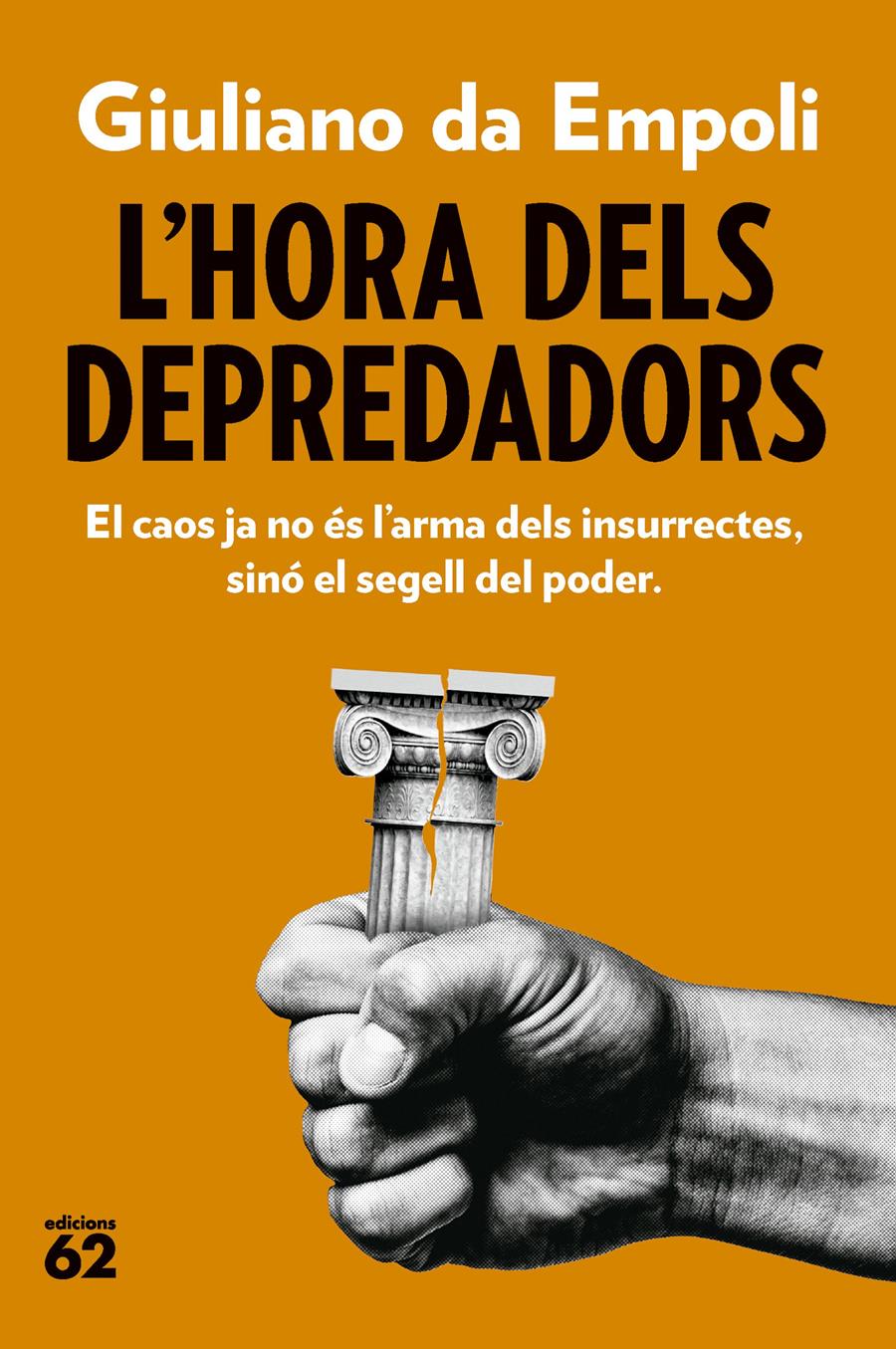 L'HORA DELS DEPREDADORS | 9788429782882 | EMPOLI, GIULIANO DA | Llibres Parcir | Llibreria Parcir | Llibreria online de Manresa | Comprar llibres en català i castellà online