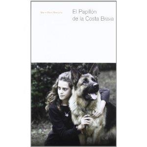 EL PAPILLON DE LA COSTA BRAVA | 9788429164640 | MANEL BARO MONTAÑA | Llibres Parcir | Librería Parcir | Librería online de Manresa | Comprar libros en catalán y castellano online