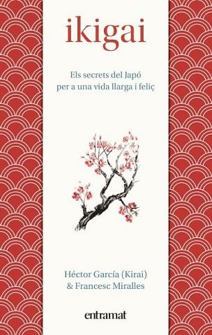 IKIGAI | 9788492920150 | MIRALLES, FRANCESC/GARCÍA, HÉCTOR | Llibres Parcir | Llibreria Parcir | Llibreria online de Manresa | Comprar llibres en català i castellà online
