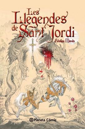 LES LLEGENDES DE SANT JORDI | 9788416244195 | ESTEBAN MAROTO TORRES | Llibres Parcir | Llibreria Parcir | Llibreria online de Manresa | Comprar llibres en català i castellà online