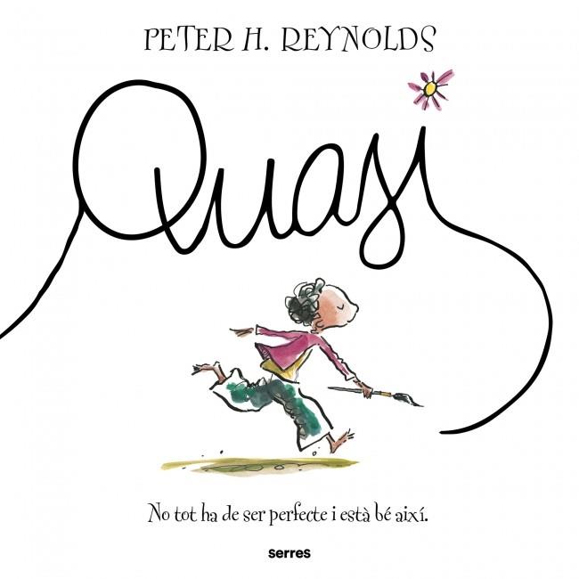 QUASI | 9788427249004 | REYNOLDS, PETER H. | Llibres Parcir | Librería Parcir | Librería online de Manresa | Comprar libros en catalán y castellano online
