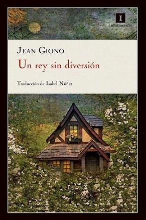 UN REY SIN DIVERSION | 9788415130222 | JEAN GIONO | Llibres Parcir | Librería Parcir | Librería online de Manresa | Comprar libros en catalán y castellano online