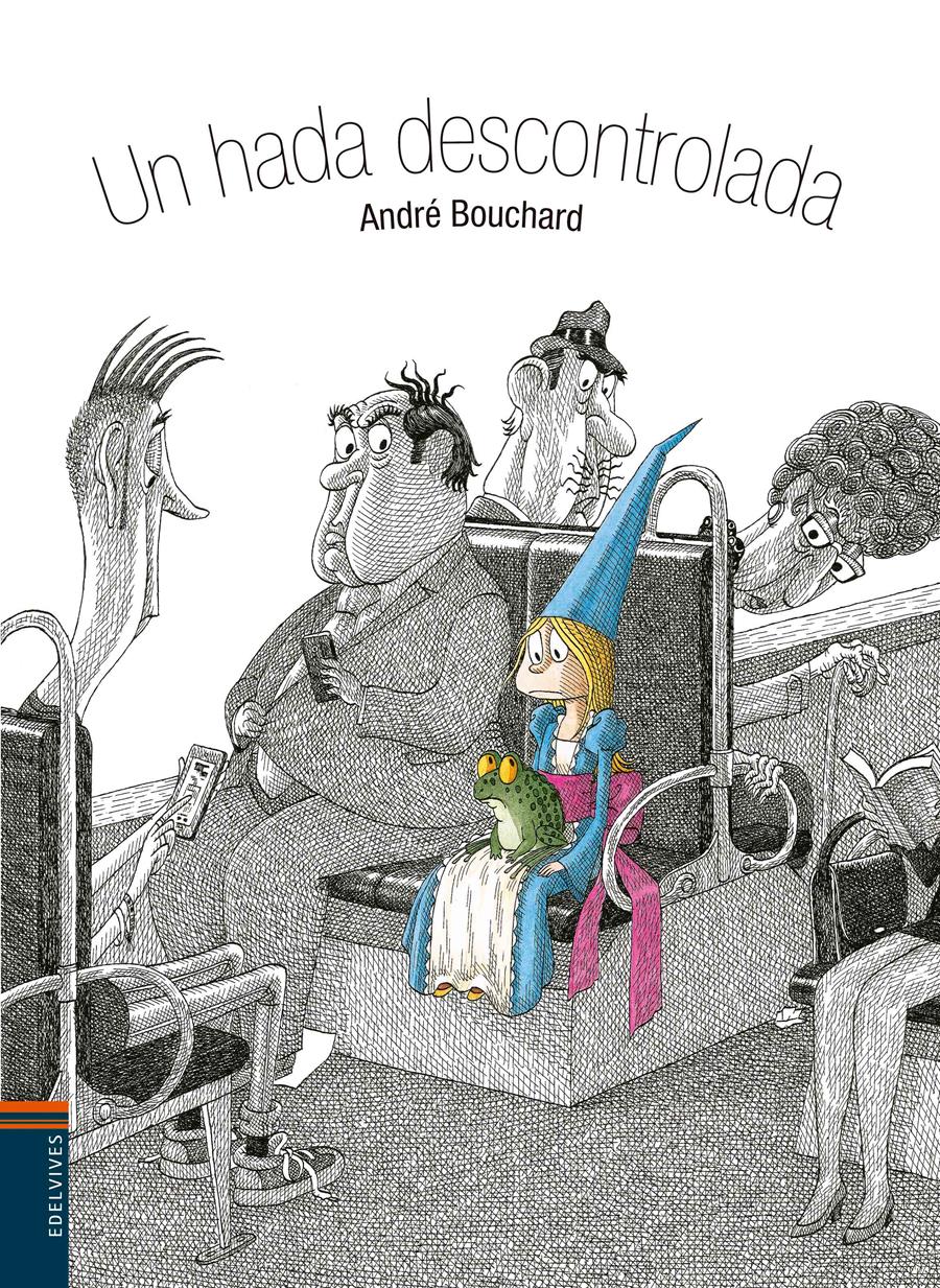 UN HADA DESCONTROLADA | 9788414002124 | BOUCHARD, ANDRÉ | Llibres Parcir | Llibreria Parcir | Llibreria online de Manresa | Comprar llibres en català i castellà online