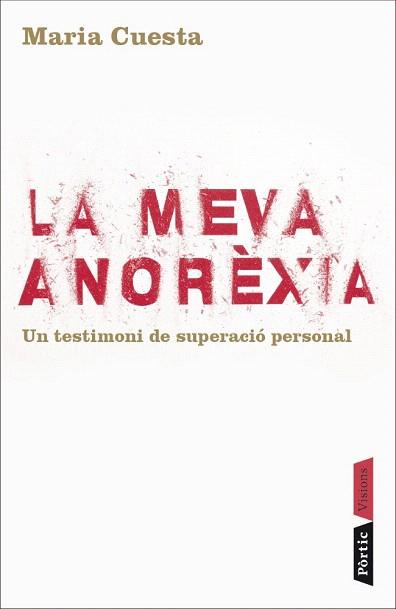 LA MEVA ANOREXIA un testimoni de superacio personal | 9788498090840 | MARIA CUESTA | Llibres Parcir | Librería Parcir | Librería online de Manresa | Comprar libros en catalán y castellano online