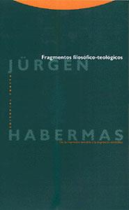 FRAGMENTOS FILOSOFICO-TEOLOGICOS | 9788481643367 | HABERMAS JURGEN | Llibres Parcir | Llibreria Parcir | Llibreria online de Manresa | Comprar llibres en català i castellà online