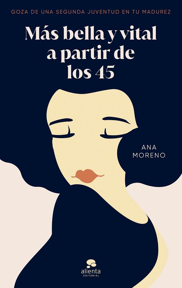 MÁS BELLA Y VITAL A PARTIR DE LOS 45 | 9788413442402 | MORENO, ANA | Llibres Parcir | Llibreria Parcir | Llibreria online de Manresa | Comprar llibres en català i castellà online