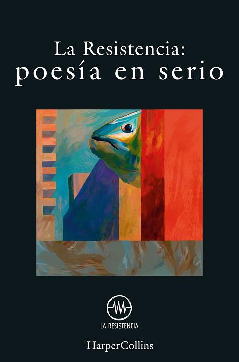POESÍA EN SERIO | 9788491395348 | RESISTENCIA, LA | Llibres Parcir | Llibreria Parcir | Llibreria online de Manresa | Comprar llibres en català i castellà online