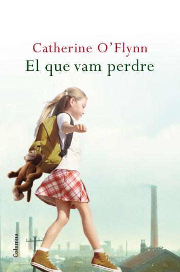 EL QUE VAM PERDRE | 9788466410717 | O'FLYNN CATHERINE | Llibres Parcir | Llibreria Parcir | Llibreria online de Manresa | Comprar llibres en català i castellà online