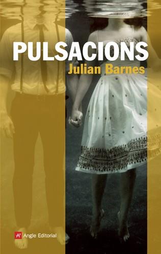 PULSACIONS | 9788415002802 | JULIAN BARNES | Llibres Parcir | Librería Parcir | Librería online de Manresa | Comprar libros en catalán y castellano online