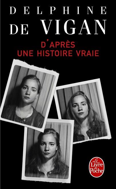 D'APRES UNE HISTOIRE VRAIE | 9782253068631 | DE VIGAN DELPHI | Llibres Parcir | Llibreria Parcir | Llibreria online de Manresa | Comprar llibres en català i castellà online