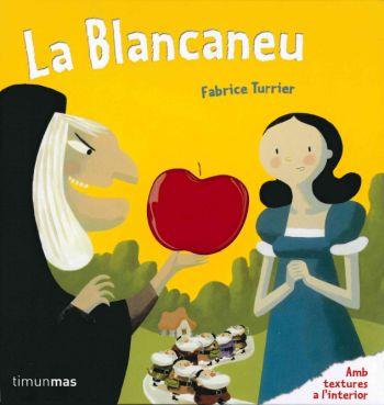LA BLANCANEU | 9788499324524 | FABRICE TURRIER | Llibres Parcir | Librería Parcir | Librería online de Manresa | Comprar libros en catalán y castellano online