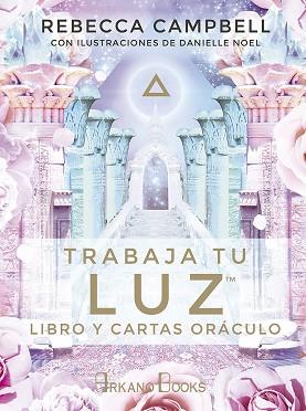 TRABAJA TU LUZ | 9788415292937 | CAMPBELL, REBECCA | Llibres Parcir | Librería Parcir | Librería online de Manresa | Comprar libros en catalán y castellano online