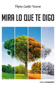 MIRA LO QUE TE DIGO | 9788499210643 | CEDILLO VICENTE, PEPITA | Llibres Parcir | Llibreria Parcir | Llibreria online de Manresa | Comprar llibres en català i castellà online
