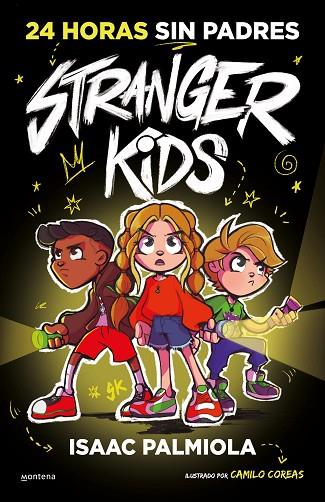 STRANGER KIDS 1 - 24 HORAS SIN PADRES | 9788419357809 | PALMIOLA, ISAAC | Llibres Parcir | Librería Parcir | Librería online de Manresa | Comprar libros en catalán y castellano online