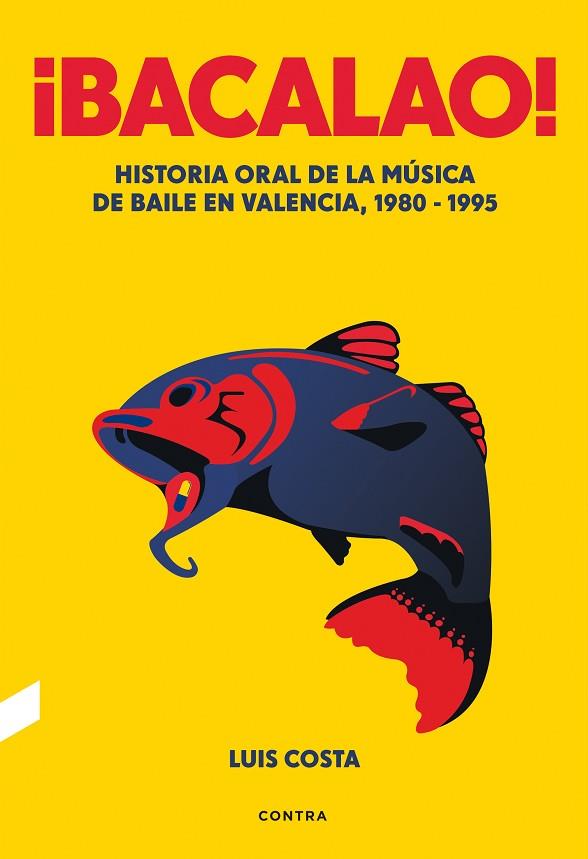 ¡BACALAO! | 9788418282386 | COSTA PLANS, LUIS | Llibres Parcir | Llibreria Parcir | Llibreria online de Manresa | Comprar llibres en català i castellà online