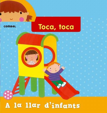 TOCA TOCA : A LA LLAR D'INFANTS | 9788498258240 | REDFORD, RUTH | Llibres Parcir | Librería Parcir | Librería online de Manresa | Comprar libros en catalán y castellano online