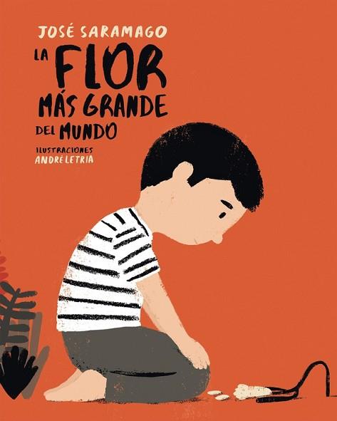 LA FLOR MÁS GRANDE DEL MUNDO | 9788448846046 | SARAMAGO, JOSE/LETRIA, ANDRE | Llibres Parcir | Llibreria Parcir | Llibreria online de Manresa | Comprar llibres en català i castellà online