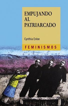 EMPUJANDO AL PATRIARCADO | 9788437639529 | ENLOE, CYNTHIA | Llibres Parcir | Librería Parcir | Librería online de Manresa | Comprar libros en catalán y castellano online