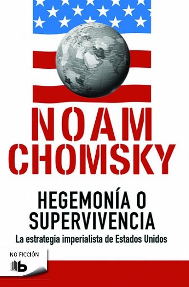 HEGEMONÍA O SUPERVIVENCIA | 9788490702260 | CHOMSKY, NOAM | Llibres Parcir | Librería Parcir | Librería online de Manresa | Comprar libros en catalán y castellano online