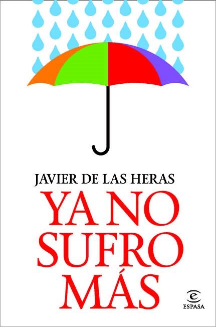 Ya no sufro más | 9788467038798 | Javier de las Heras | Llibres Parcir | Llibreria Parcir | Llibreria online de Manresa | Comprar llibres en català i castellà online
