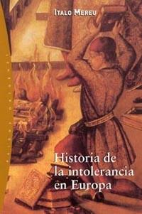 HISTORIA DE LA INTOLERANCIA EN EUROPA | 9788449313691 | MEREU | Llibres Parcir | Librería Parcir | Librería online de Manresa | Comprar libros en catalán y castellano online