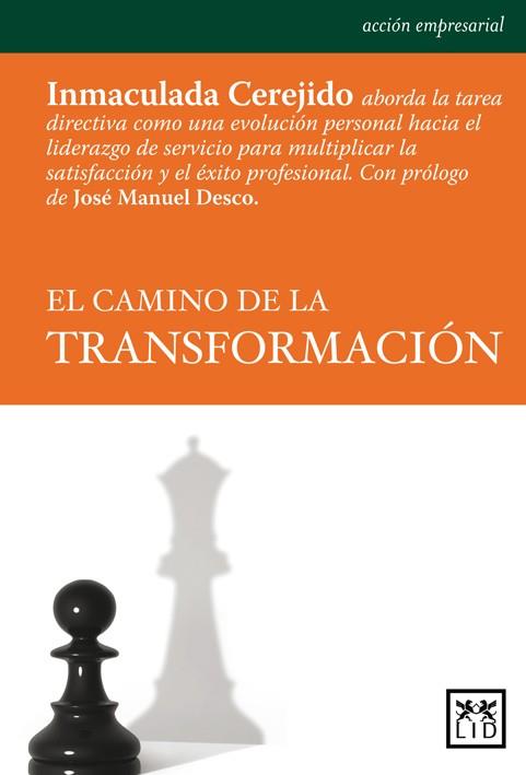 EL CAMINO DE LA TRANSFORMACION | 9788483563984 | INMACULADA CEREJIDO | Llibres Parcir | Llibreria Parcir | Llibreria online de Manresa | Comprar llibres en català i castellà online