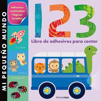 MI PEQUEÑO MUNDO. 1 2 3 (LIBRO DE ADHESIVOS PARA CONTAR) | 9788408126119 | LITTLE TIGER PRESS | Llibres Parcir | Llibreria Parcir | Llibreria online de Manresa | Comprar llibres en català i castellà online