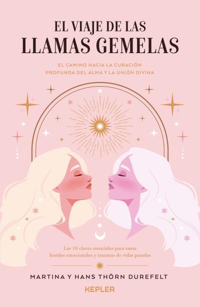 EL VIAJE DE LAS LLAMAS GEMELAS | 9788419656285 | THÖRN DUREFELT, HANS/THÖRN DUREFELT, MARTINA | Llibres Parcir | Librería Parcir | Librería online de Manresa | Comprar libros en catalán y castellano online