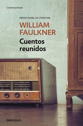 CUENTOS REUNIDOS | 9788490625460 | FAULKNER,WILLIAM | Llibres Parcir | Librería Parcir | Librería online de Manresa | Comprar libros en catalán y castellano online