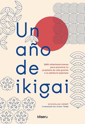 UN AÑO DE IKIGAI | 9788410428607 | KEMP, NICHOLAS | Llibres Parcir | Llibreria Parcir | Llibreria online de Manresa | Comprar llibres en català i castellà online