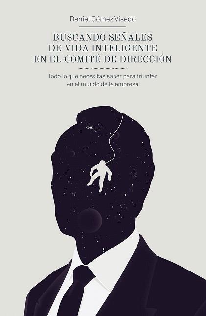 BUSCANDO SEÑALES DE VIDA INTELIGENTE EN EL COMITÉ DE DIRECCIÓN | 9788498753820 | DANIEL GÓMEZ VISEDO | Llibres Parcir | Librería Parcir | Librería online de Manresa | Comprar libros en catalán y castellano online