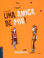 UNA AMIGA DE POR! | 9788447920051 | GEHM, FRANZISKA | Llibres Parcir | Llibreria Parcir | Llibreria online de Manresa | Comprar llibres en català i castellà online