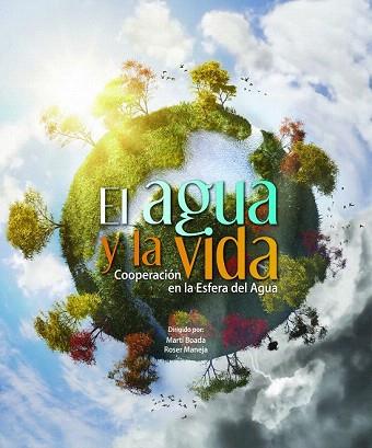 EL AGUA Y LA VIDA | 9788415888086 | MARTÍ BOADA/ROSER MANEJA | Llibres Parcir | Librería Parcir | Librería online de Manresa | Comprar libros en catalán y castellano online
