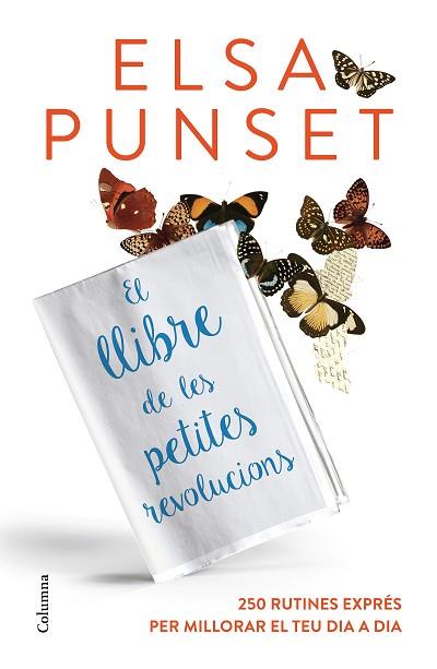 EL LLIBRE DE LES PETITES REVOLUCIONS | 9788466420624 | ELSA PUNSET | Llibres Parcir | Librería Parcir | Librería online de Manresa | Comprar libros en catalán y castellano online