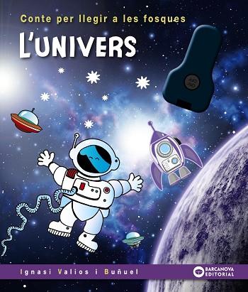 L'UNIVERS | 9788448960216 | VALIOS, IGNASI | Llibres Parcir | Librería Parcir | Librería online de Manresa | Comprar libros en catalán y castellano online