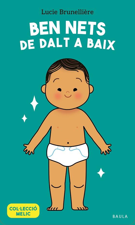 BEN NETS DE DALT A BAIX | 9788447955671 | BRUNELLIÈRE, LUCIE | Llibres Parcir | Llibreria Parcir | Llibreria online de Manresa | Comprar llibres en català i castellà online