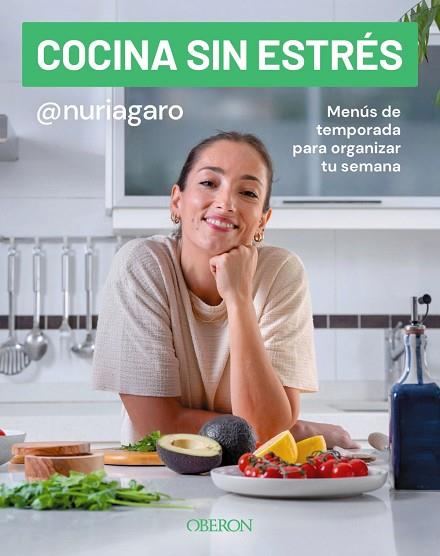 COCINA SIN ESTRÉS | 9791387775117 | GARRIDO (@NURIAGARO), NURIA | Llibres Parcir | Librería Parcir | Librería online de Manresa | Comprar libros en catalán y castellano online