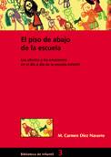 EL PISO DE ABAJO DE LA ESCUELA | 9788478272846 | DIEZ NAVARRO | Llibres Parcir | Librería Parcir | Librería online de Manresa | Comprar libros en catalán y castellano online